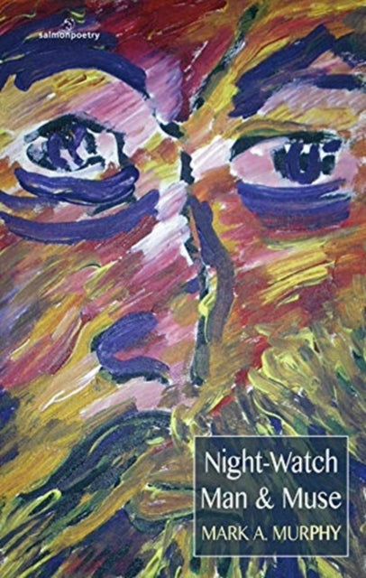 Book cover of: Night-Watch Man & Muse. By: Mark A. Murphy