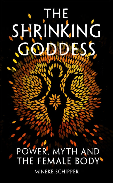 Book cover of: Shrinking Goddess. By: Mineke Schipper