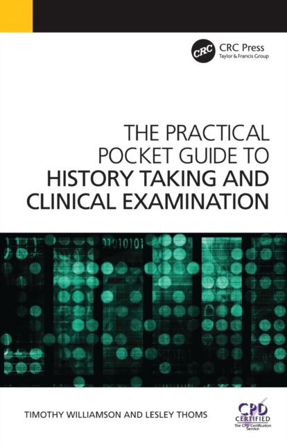 The Practical Pocket Guide to History Taking and Clinical Examination