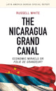 Book cover of: Nicaragua Grand Canal. By: Russell White