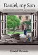Book cover of: Daniel, My Son. By: Thomas, David (Lawyer)