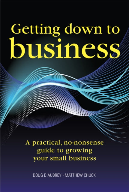 Book cover of: Getting Down to Business. By: Doug D'Aubrey
