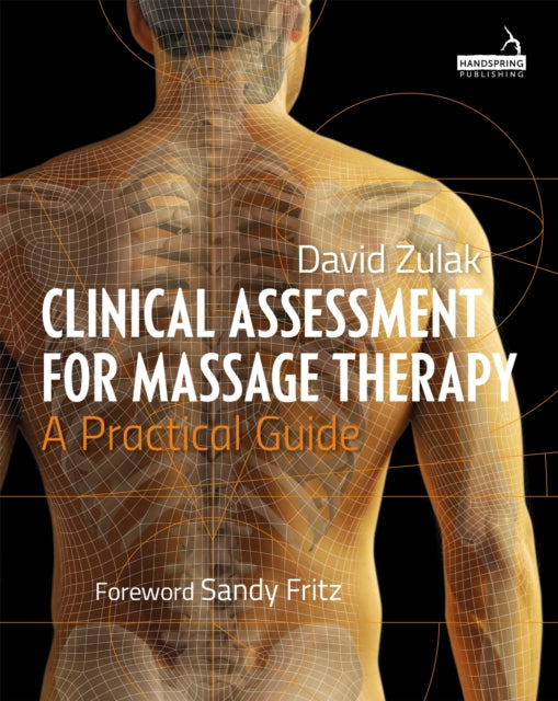 Book cover of: Manual of Clinical Assessment for Massage Therapists. By: Ben Calvert-Painter