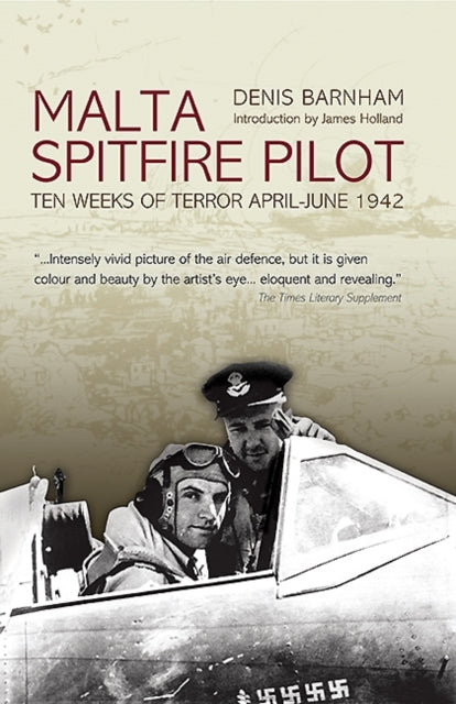 Book cover of: Malta Spitfire Pilot. By: Denis Barnham