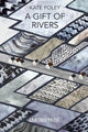 Book cover of: Gift of Rivers. By: Kate Foley