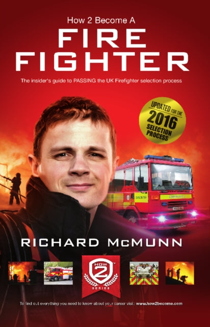 Book cover of: How to Become a Firefighter: The Ultimate Insider's Guide