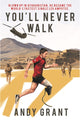Book cover of: You'll Never Walk. By: Andy Grant