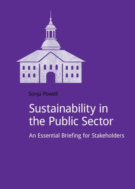 Book cover of: Sustainability in the Public Sector. By: Sonja Powell