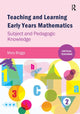 Book cover of: Teaching and Learning Early Years Mathematics