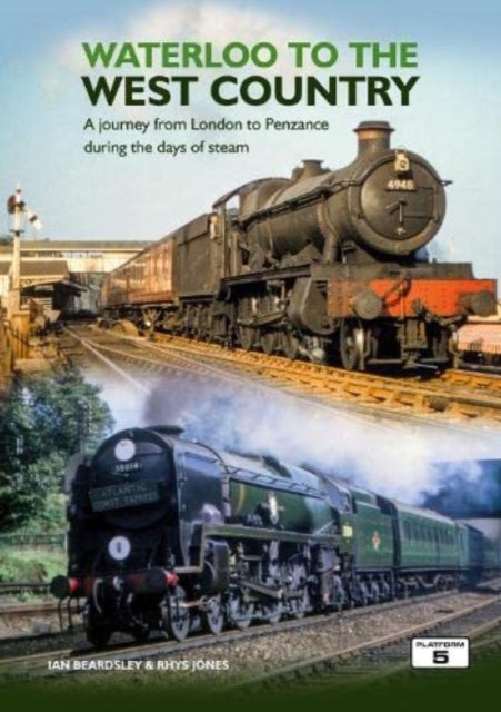 Book cover of: Waterloo to the West Country. By: Ian Beardsley