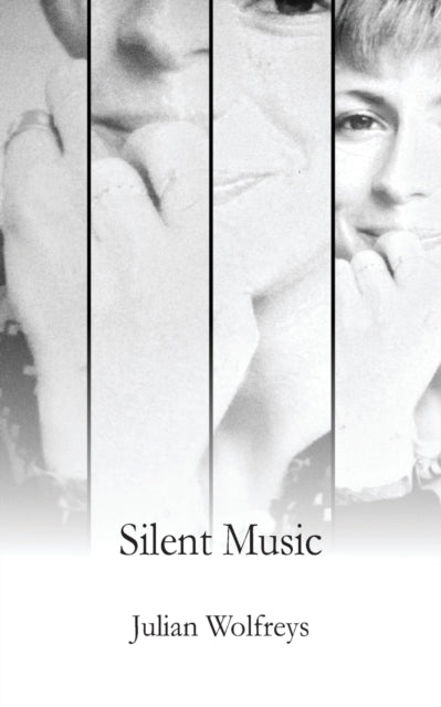 Book cover of: Silent Music. By: Julian Wolfreys