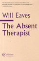 Book cover of: Absent Therapist. By: Will Eaves