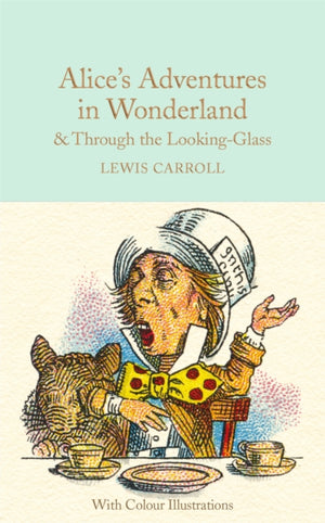 Alice's Adventures in Wonderland and Through the Looking-Glass, Colour Illustrations