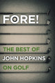 Book cover of: Fore!. By: Hopkins, John