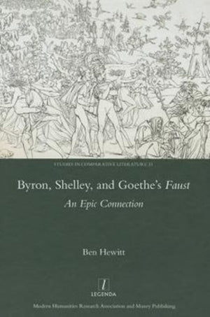 Byron, Shelley and Goethe's Faust