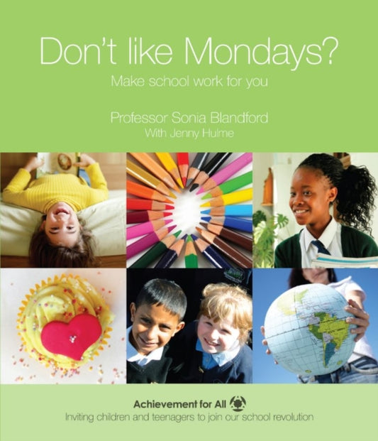 Book cover of: Don't Like Mondays?: Make School Work for You. By: Sonia Blandford