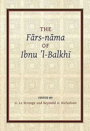 Fars-nama of Ibnu l-Balkhi