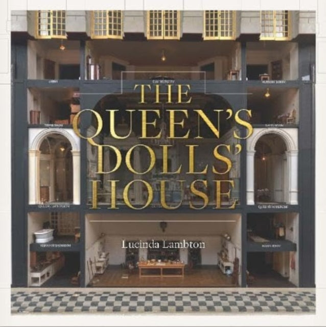 Book cover of: Queen’s Dolls’ House: Revised and Updated Edition. By: Lucinda Lambton