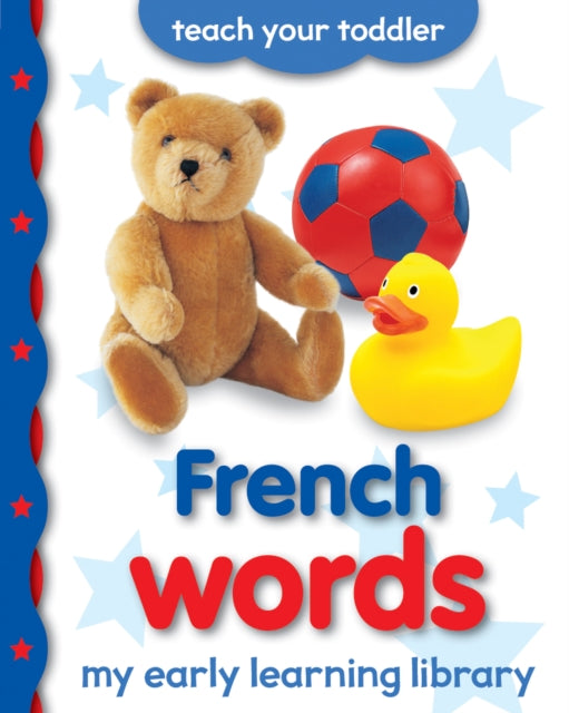 Book cover of: My Early Learning Library: French Words. By: Angie HEWITT