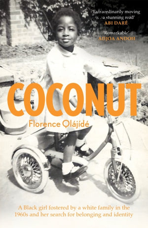 Coconut, A Black girl fostered by a white family in the 1960s and her search for belonging and identity