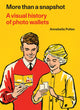 Book cover of: More Than A Snapshot. By: Annebella Pollen