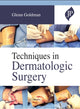 Book cover of: Techniques in Dermatologic Surgery. By: Glenn Goldman