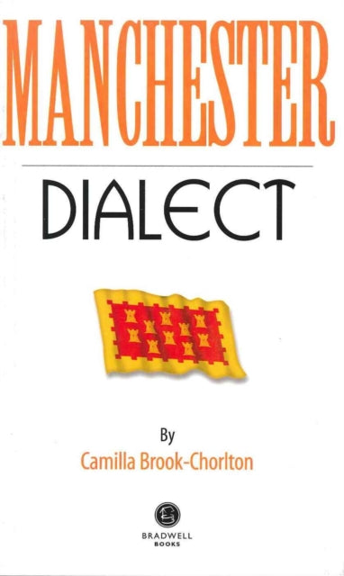 Book cover of: Manchester Dialect. By: Camilla Brook-Chorlton