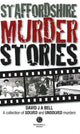 Book cover of: Staffordshire Murder Stories