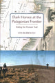 Book cover of: Dark Horses at the Patagonian Frontier