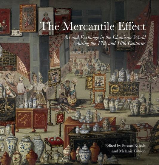 Book cover of: Mercantile Effect. By: Sussan Babaie