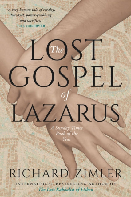 Lost Gospel of Lazarus 9781909954496 Richard Zimler