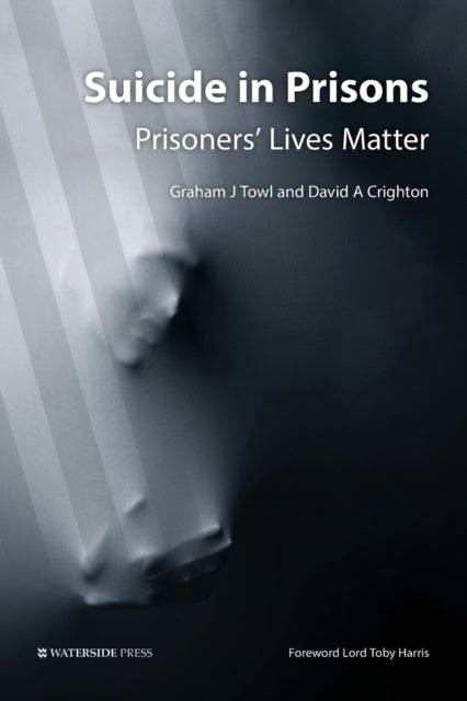 Book cover of: Suicide in Prisons. By: David A. Crighton