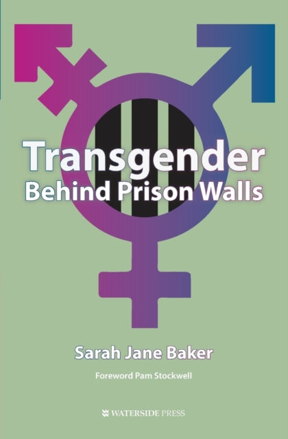 Book cover of: Transgender Behind Prison Walls. By: Sarah Jane Baker