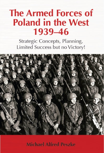 Book cover of: The Armed Forces of Poland in the West 1939-46. By: Michael Alfred Peszke