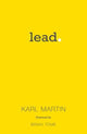 Book cover of: Lead. By: Karl Martin