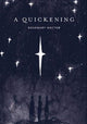 Book cover of: Quickening. By: Rosemary HECTOR