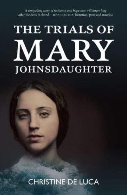Book cover of: Trials of Mary Johnsdaughter. By: Christine De Luca
