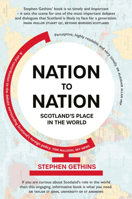 Book cover of: Nation to Nation. By: Stephen Gethins
