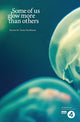 Book cover of: Some of Us Glow More Than Others. By: Tania Hershman