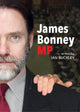 Book cover of: James Bonney M.P.