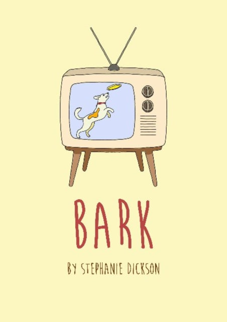 Book cover of: Bark. By: Stephanie Dickson