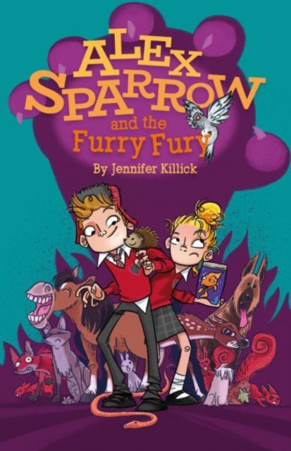 Alex Sparrow and the Furry Fury 9781910080740 Jennifer Killick