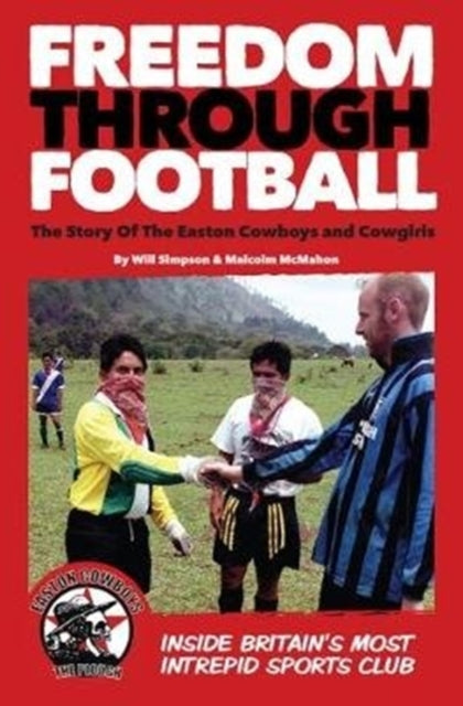 Book cover of: Freedom Through Football. By: Will SIMPSON