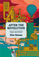 Book cover of: After The Revolution. By: Clive STEVENS