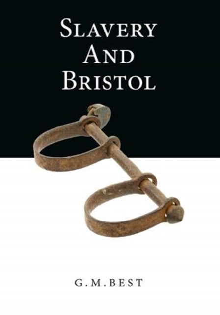 Book cover of: Slavery And Bristol