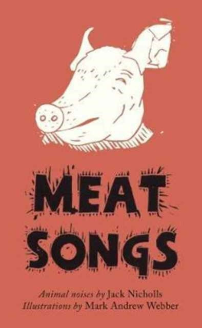 Book cover of: Meat Songs. By: NICHOLLS