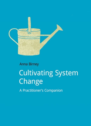 Cultivating System Change