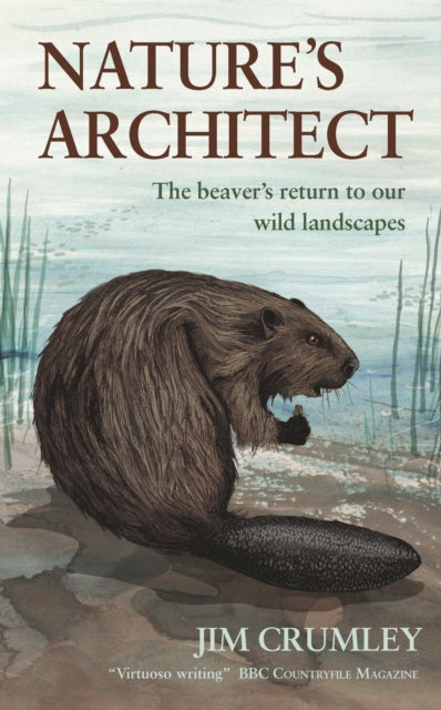 Book cover of: Nature'S Architect. By: Jim Crumley