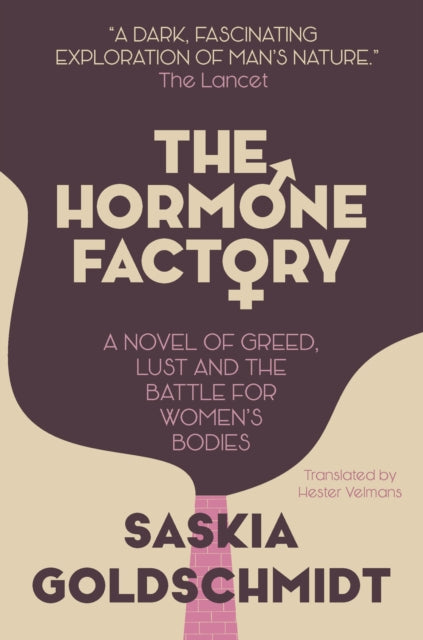 Book cover of: Hormone Factory. By: Saskia Goldschmidt