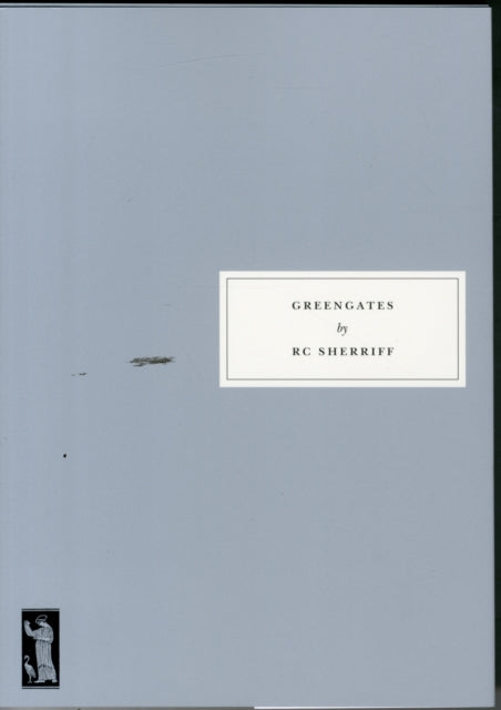 Greengates 9781910263037 R. C. Sherriff